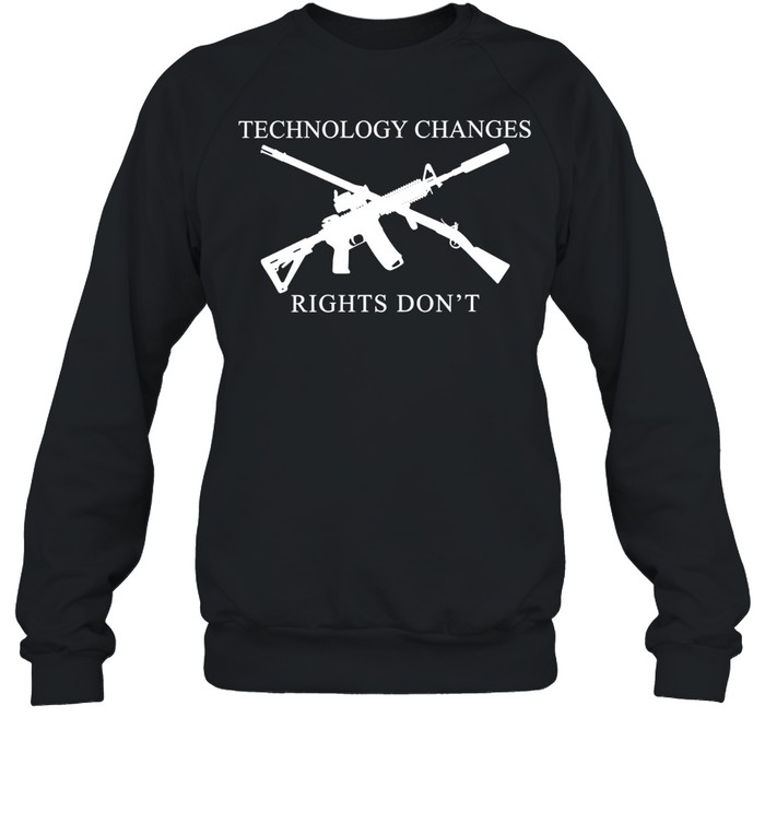 Technology Changes Rights Don’t Second Amendment Unisex Sweatshirt