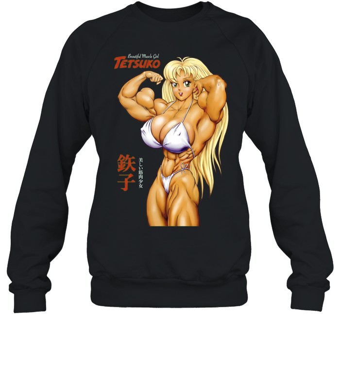 Tetsuko Beautiful Muscle Girl David C Matthews Unisex Sweatshirt