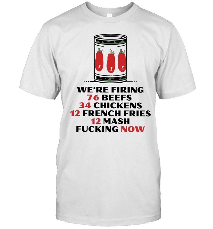 The Bear we’re firing 76 beefs 34 chickens 12 french fries 12 mash fucking now Classic Men's T-shirt