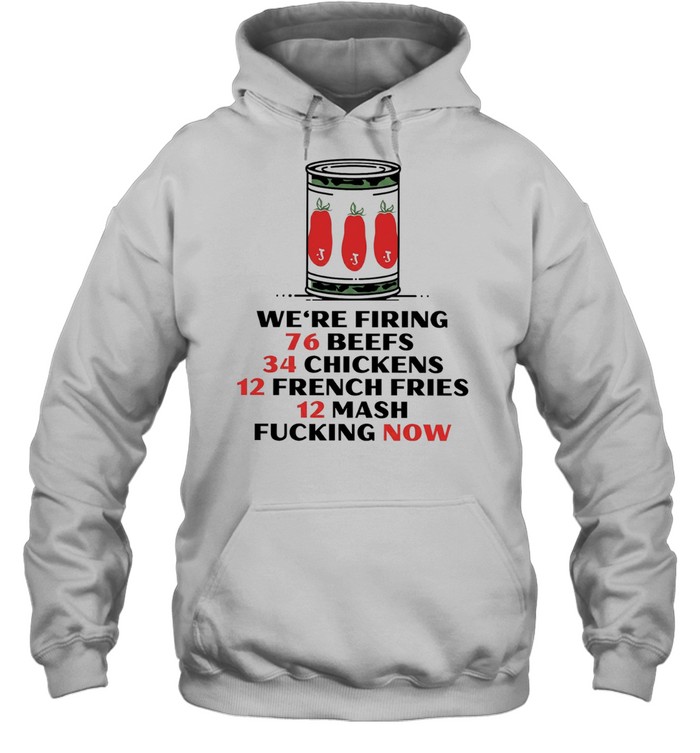 The Bear we’re firing 76 beefs 34 chickens 12 french fries 12 mash fucking now Unisex Hoodie