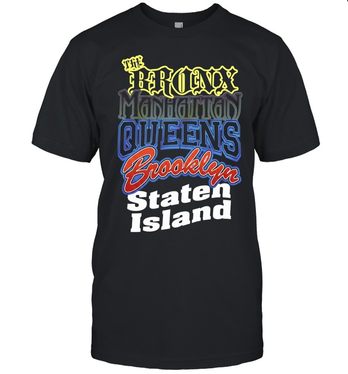 The Bronx Manhattan Queens Brooklyn Staten Island Classic Men's T-shirt