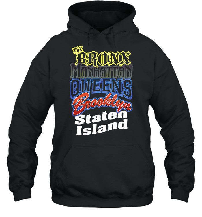 The Bronx Manhattan Queens Brooklyn Staten Island Unisex Hoodie