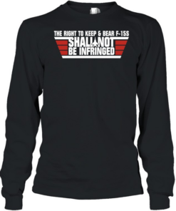 The Right To Keep And Bear F-15S Shall Not Be Infringed FPC Long Sleeved T-shirt