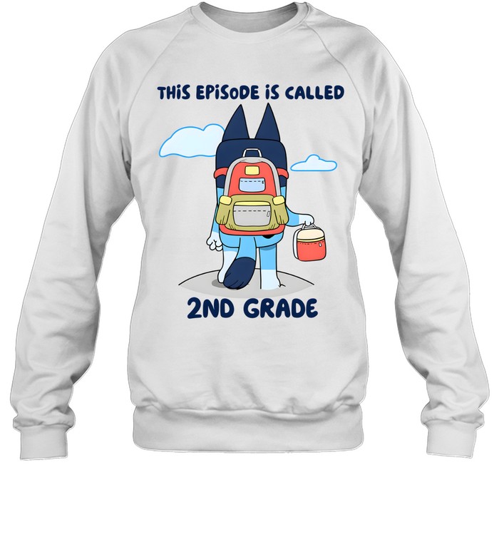This Episode Is Called 2nd Grade Unisex Sweatshirt