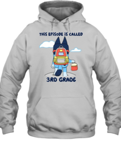 This Episode Is Called 3rd Grade Unisex Hoodie