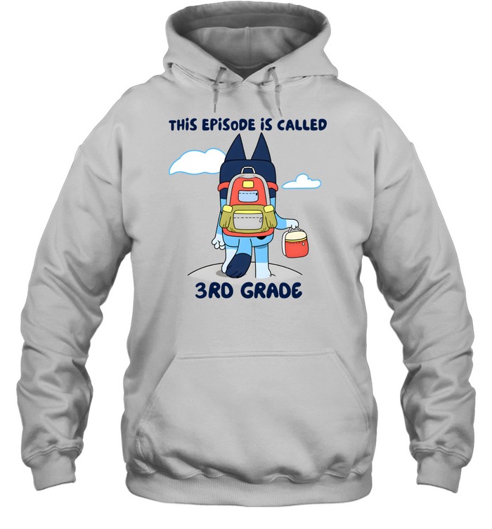 This Episode Is Called 3rd Grade Unisex Hoodie
