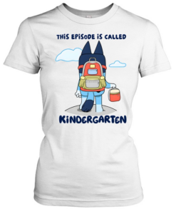 This Episode Is Called Kindergarten  Classic Women's T-shirt