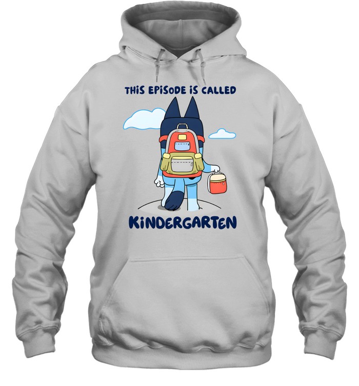 This Episode Is Called Kindergarten Unisex Hoodie