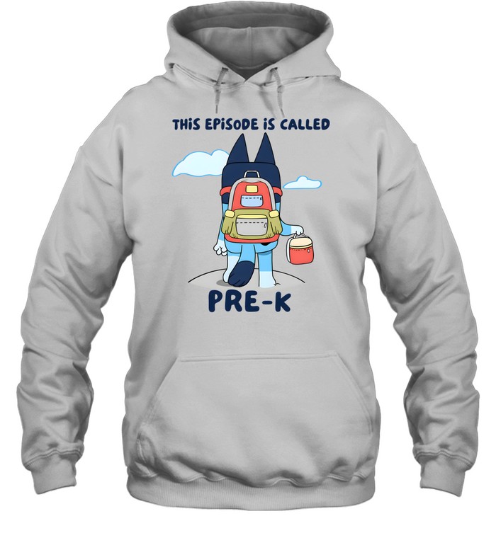 This Episode Is Called Pre-K Unisex Hoodie