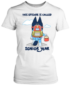 This Episode Is Called Senior Year  Classic Women's T-shirt