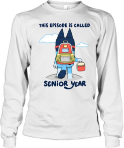 This Episode Is Called Senior Year Long Sleeved T-shirt