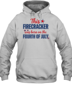This Firecracker Was Born On The Fourth of July American Pride Unisex Hoodie