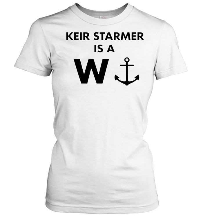 Top Keir Starmer Is A W Classic Women's T-shirt