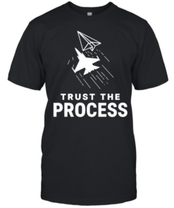 Trust the Process Fighter Jet Paper Airplane Classic Men's T-shirt