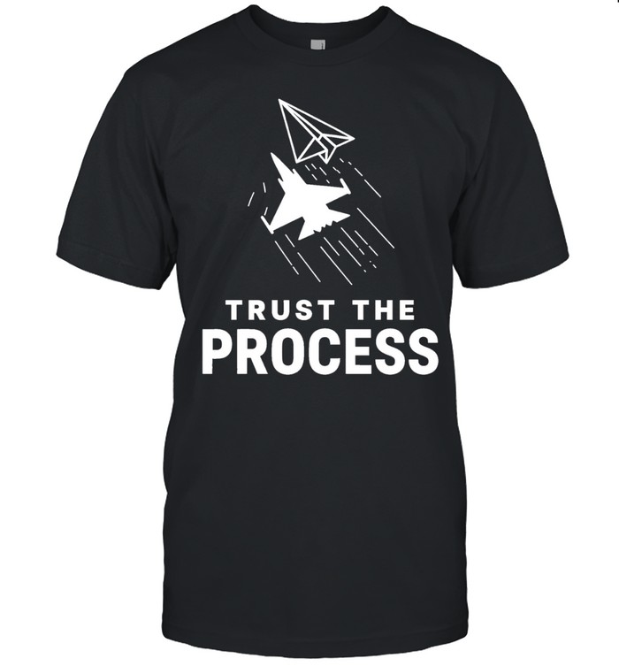 Trust the Process Fighter Jet Paper Airplane Classic Men's T-shirt