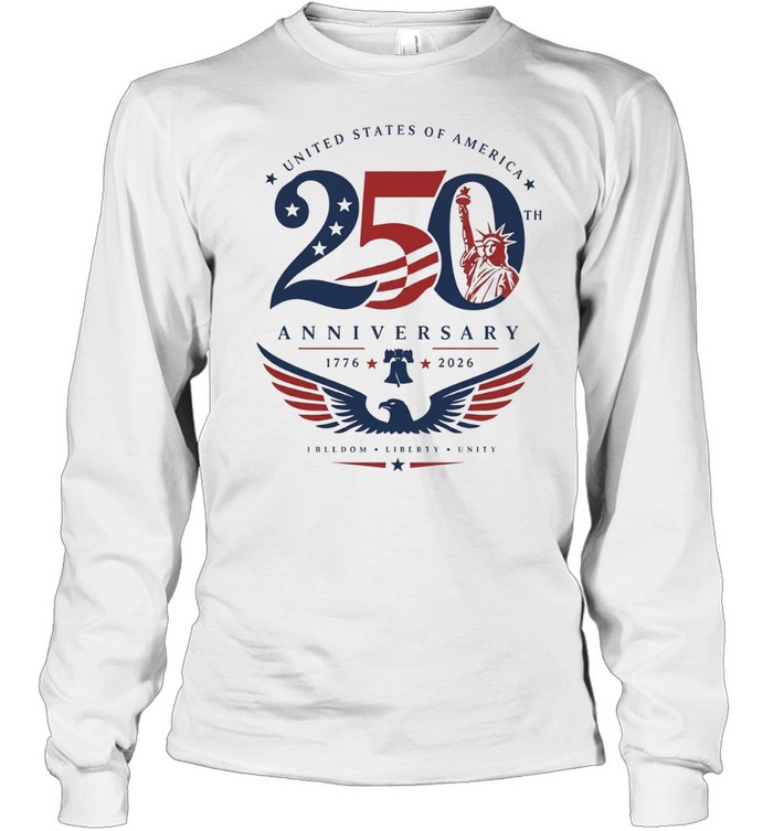 USA 250th anniversary 1776 2026 Statue of Liberty freedom liberty unity Long Sleeved T-shirt