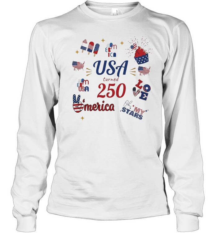 USA turned 250 merica Bed Wine Blue Love Oh my Stars Patriotic Fourth of July Long Sleeved T-shirt