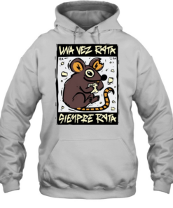 Una Vez Rata Siempre Rata rat funny spanish  Unisex Hoodie