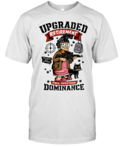 Upgraded Retirement Full Spectrum Dominance Retired Not Expired Classic Men's T-shirt