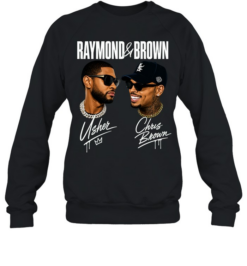 Usher and Chris Brown Raymond and Brown collab  Unisex Sweatshirt