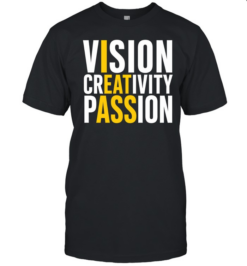 Vision Creativity Passion Hidden Message Sarcastic  Classic Men's T-shirt