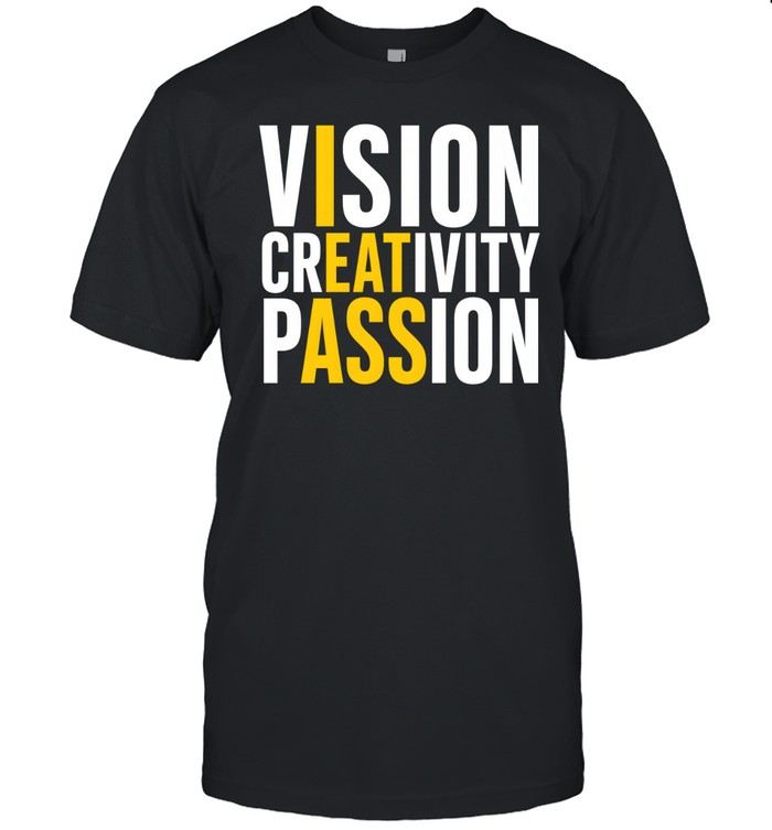 Vision Creativity Passion Hidden Message Sarcastic Classic Men's T-shirt