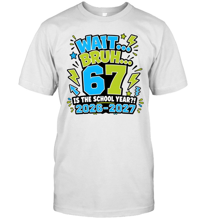 Wait Bruh 6th 7th Grade Classic Men's T-shirt