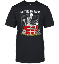 Waiting On Parts Sarcastic Mechanic Skeleton  Classic Men's T-shirt