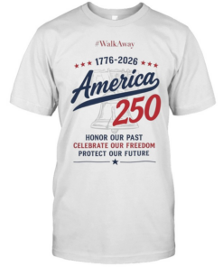 WalkAway 1776 2026 America 250 Honor our Past Celebrate our Freedom Protect our Classic Men's T-shirt