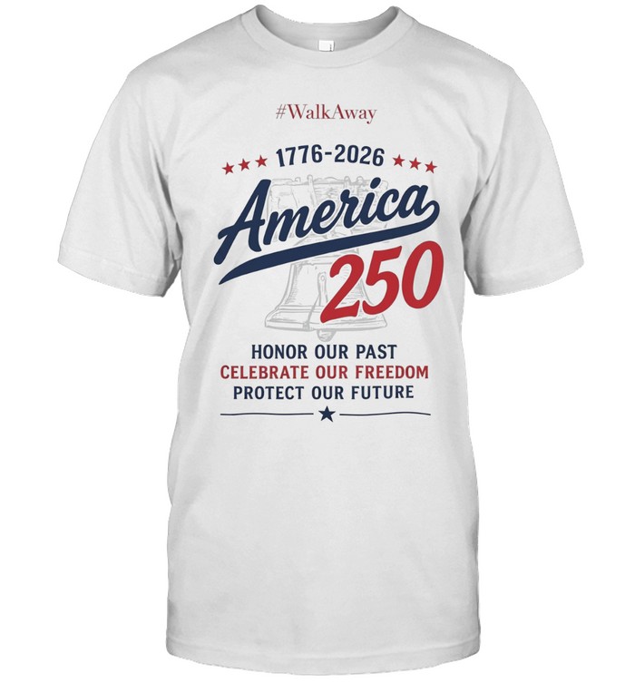 WalkAway 1776 2026 America 250 Honor our Past Celebrate our Freedom Protect our Classic Men's T-shirt