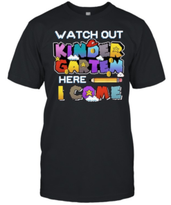 Watch Out Kindergarten Here I Come Back To School Classic Men's T-shirt