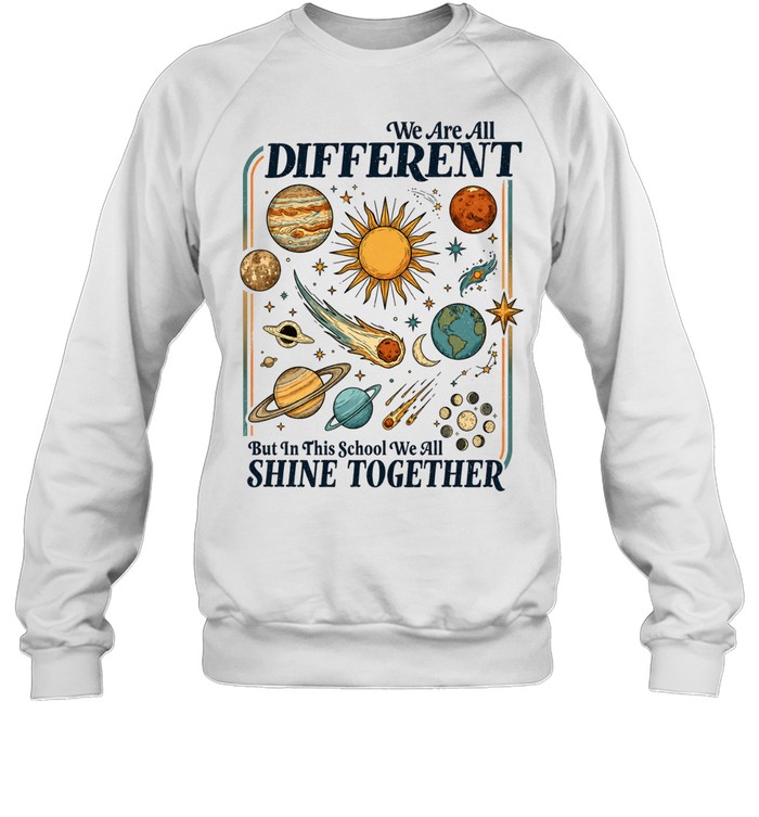 We All Shine Together T- with Retro Solar System Planets Graphic Unisex Sweatshirt