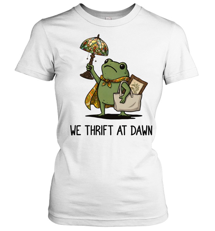 We Thrift At Dawn Cute Frog Thrifting Classic Women's T-shirt