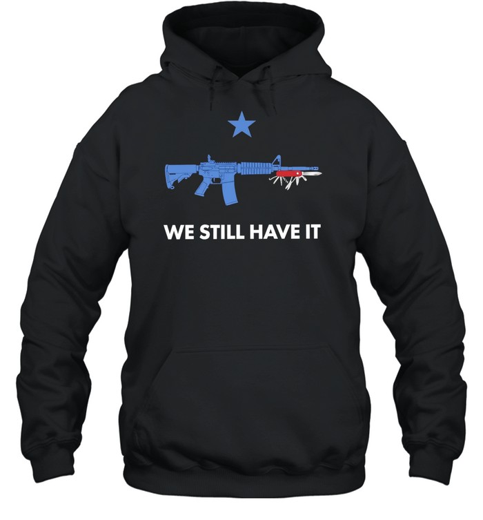 We still have it rifle and swiss army knife one blue star Unisex Hoodie