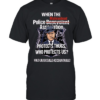 When the Malevolent Hold Louis Civello Accountable Classic Men's T-shirt