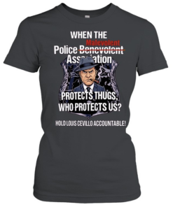 When the Malevolent Hold Louis Civello Accountable  Classic Women's T-shirt
