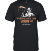 Where Are The Bodies G Your Mom’s House Classic Men's T-shirt