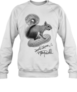 Whoop Whoop Mikey Powell Squirrel Graphic  Unisex Sweatshirt