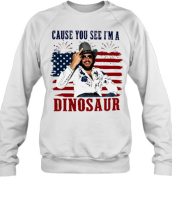 Williams Jr Cause You See I’m A Dinosaur 4th of July Unisex Sweatshirt