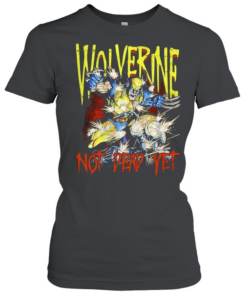 Wolverine Marvel Comics Wolverine not dead yet  Classic Women's T-shirt