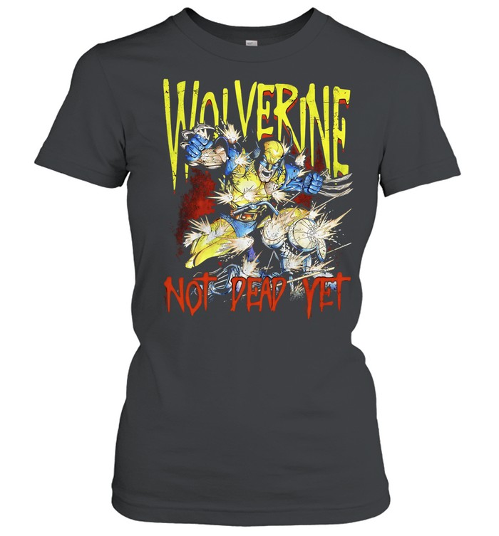 Wolverine Marvel Comics Wolverine not dead yet Classic Women's T-shirt