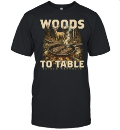Woods to Table Shield Republic Deer Hunting Campfire Cooking Meat  Classic Men's T-shirt