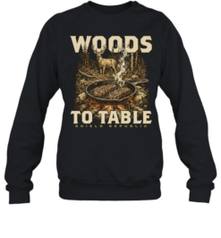 Woods to Table Shield Republic Deer Hunting Campfire Cooking Meat  Unisex Sweatshirt