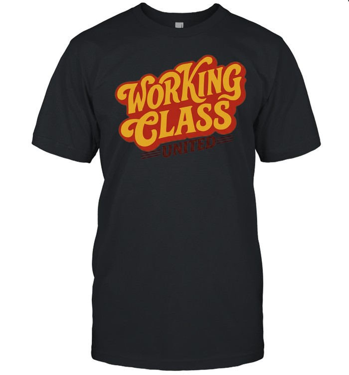 Working Class United labor union workers rights Classic Men's T-shirt