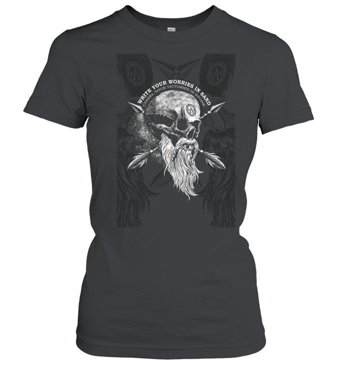 Write your worries in sand chisel your victories in stone Classic Women's T-shirt