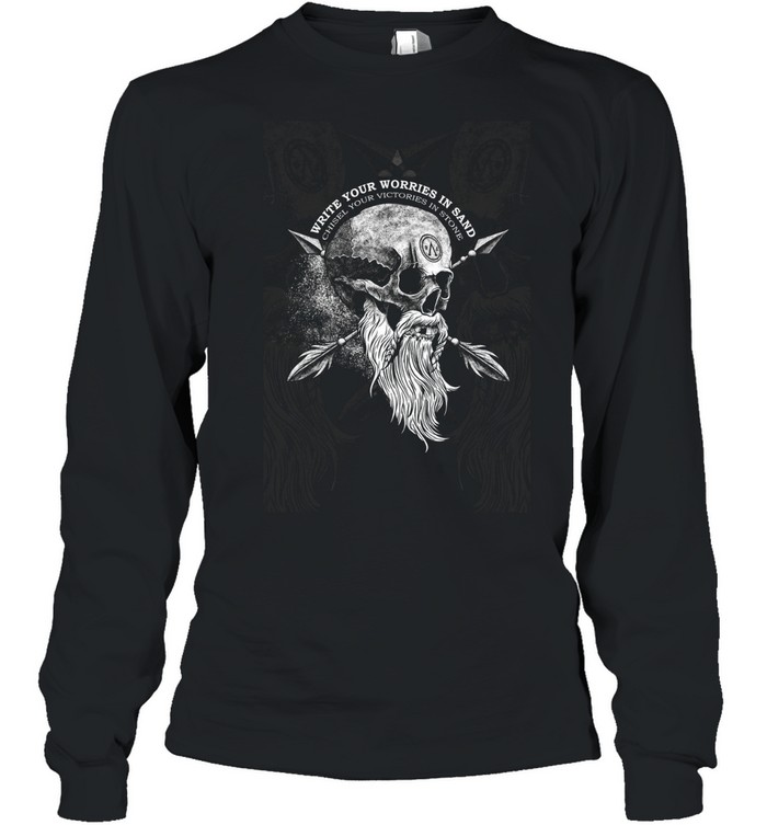 Write your worries in sand chisel your victories in stone Long Sleeved T-shirt