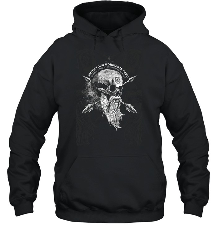 Write your worries in sand chisel your victories in stone Unisex Hoodie