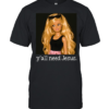 Y'all Need Jesus Funny Sarcastic Fashion Doll Classic Men's T-shirt
