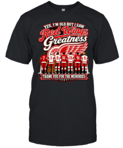 Yes I’m old but I saw Detroit Red Wings greattness thank you for the memories  Classic Men's T-shirt