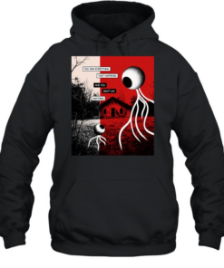 You Saw Everything That Happened and You Didn’t Say Anything Alien Eye  Unisex Hoodie